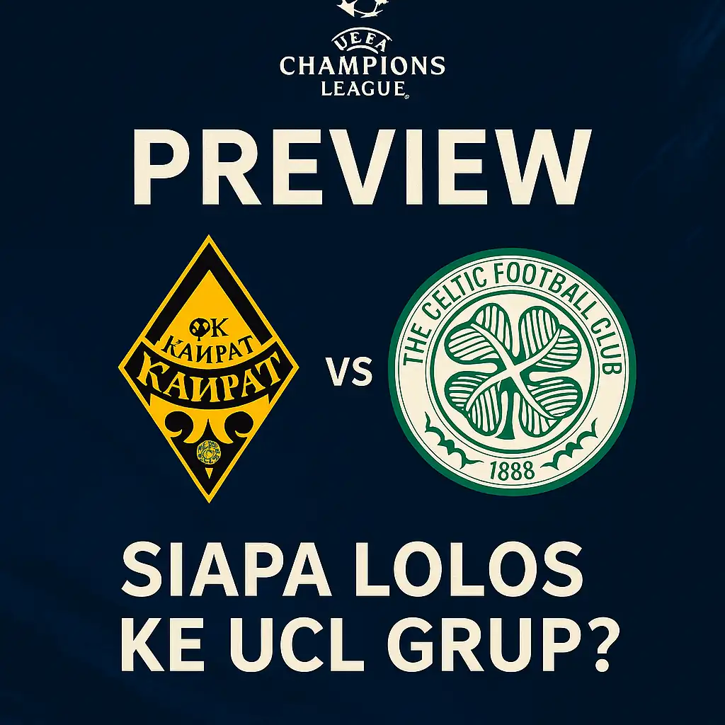 Preview Kairat vs Celtic: Siapa Lolos ke UCL Grup?